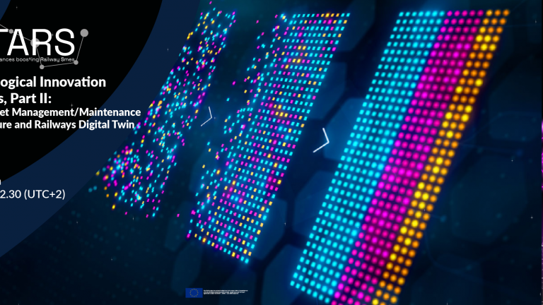 STARS | Smart Asset Management/Maintenance of the Future & Railways Digital Twin STARS | Smart Asset Management/Maintenance of the Future & Railways Digital Twin